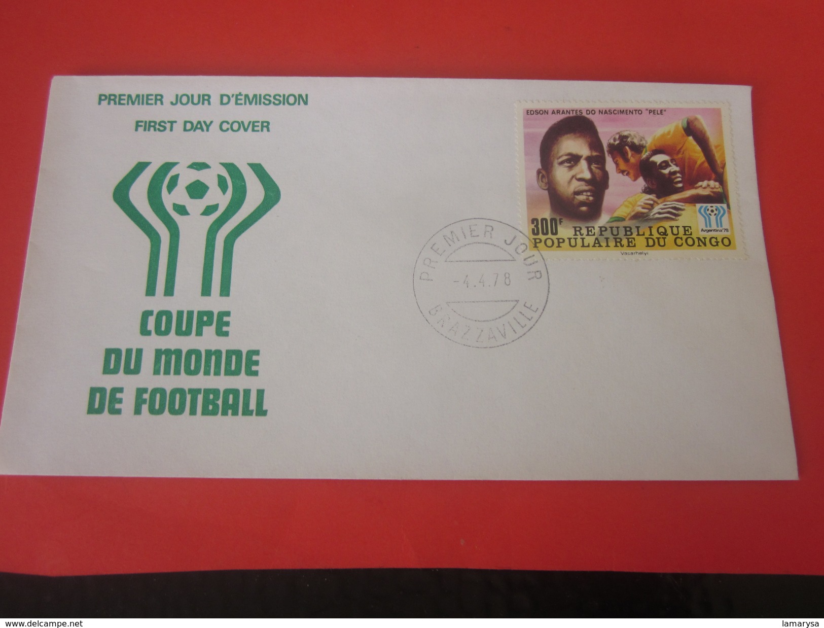 Edson PELé Rép Congo  Premier Jour 1er Jour D'émission FDC First Day Cover Marcophilie  Coupe Monde Football 78 - FDC