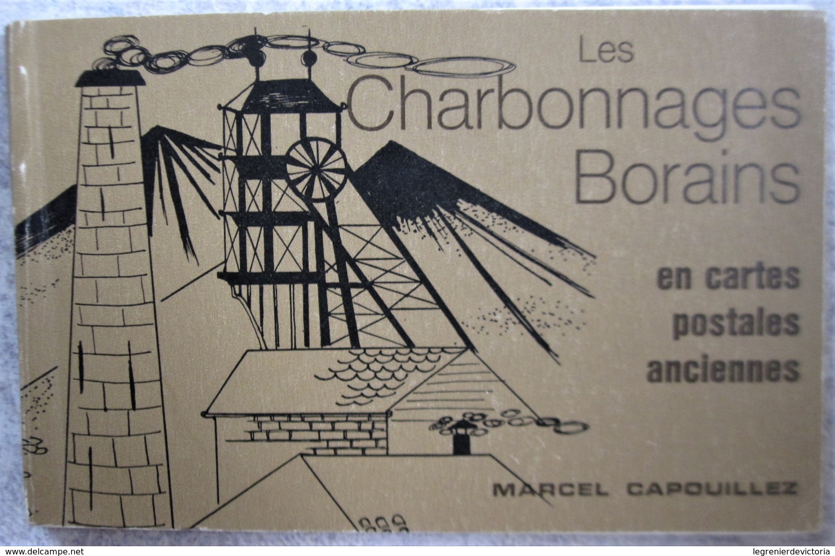 T29 / Les Charbonnages Borains En Cartes Postales Anciennes - Marcel Capouillez - Dour Elouges Mons - Belgium