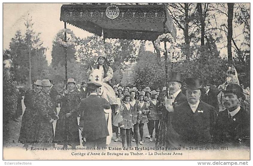 Rennes     35       Fête De L'Union De La Bretagne A La France 1911. La Duchesse Anne   ( Voir Scan) - Rennes