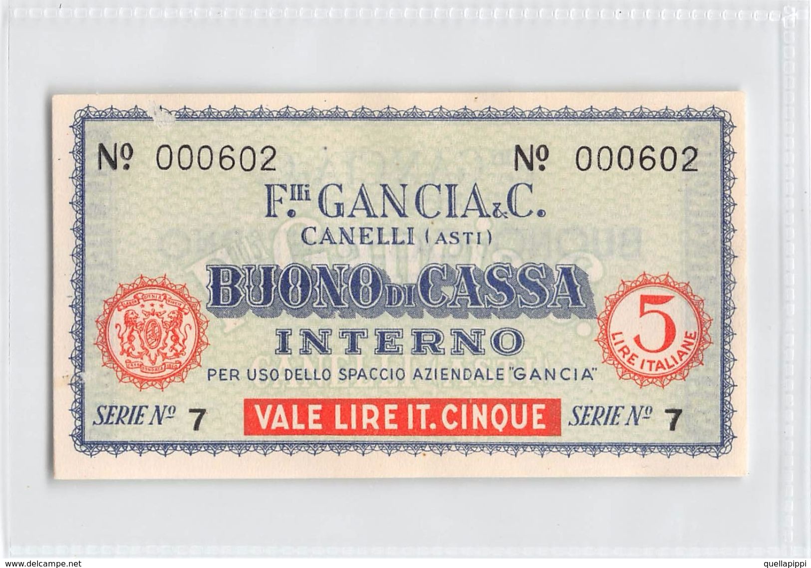 D6216 "BUONO DI CASSA INTERNO - F.LLI GANCIA & C. - CANELLI (ASTI) - SERIE N° 7 / N° 000602" ORIGINALE - [ 4] Emissions Provisionelles