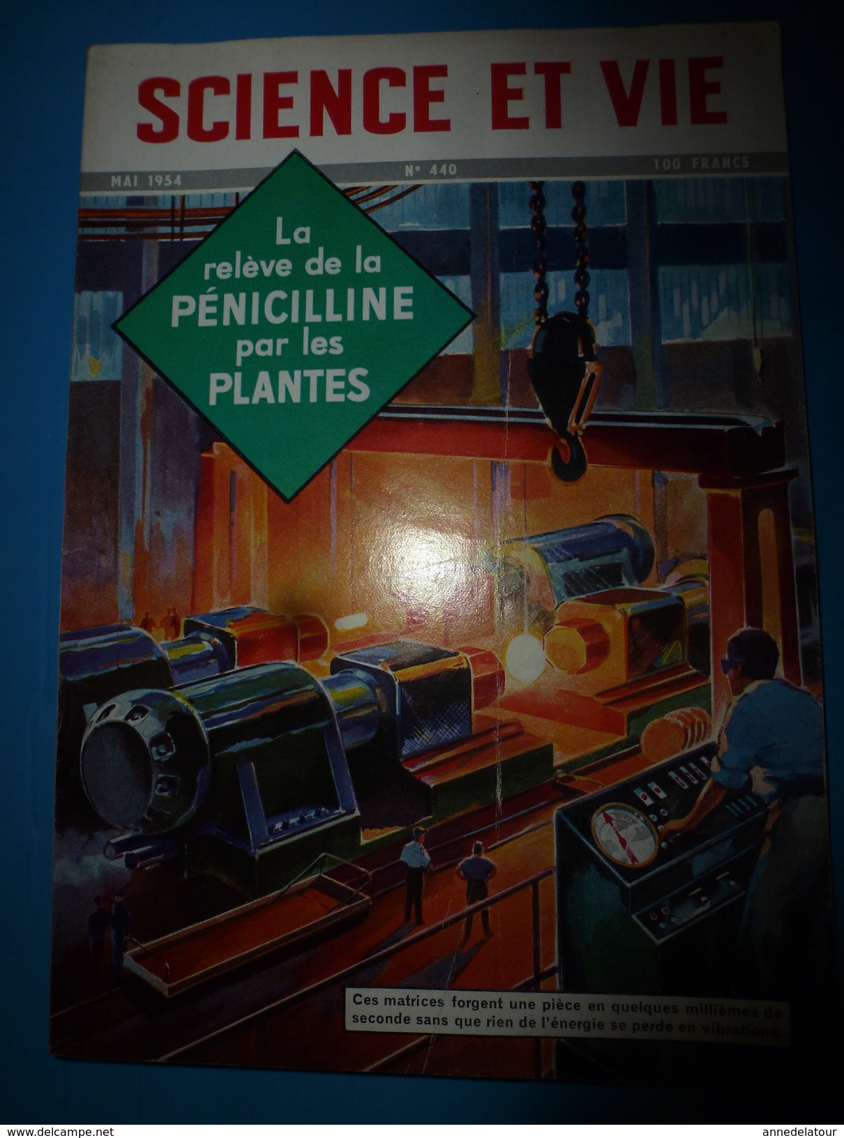 1954 SCIENCE Et VIE  N° 440--> Les Plantes Remplacent La Pénicilline; Les Hirondelles Championnes En Acrobatie; Etc - Science