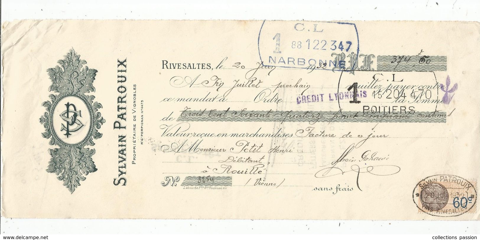 LETTRE DE CHANGE, Mandat , Sylvain PATROUX , Propriétaire De Vignobles , RIVESALTES , 1932 - Bills Of Exchange