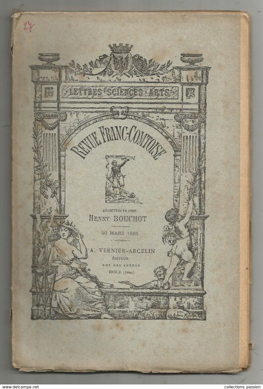 Régionalisme , REVUE FRANC - COMTOISE , 20 Mars 1885 , 60 Pages, 5 Scans , Frais Fr : 3.45 Euros - Franche-Comté