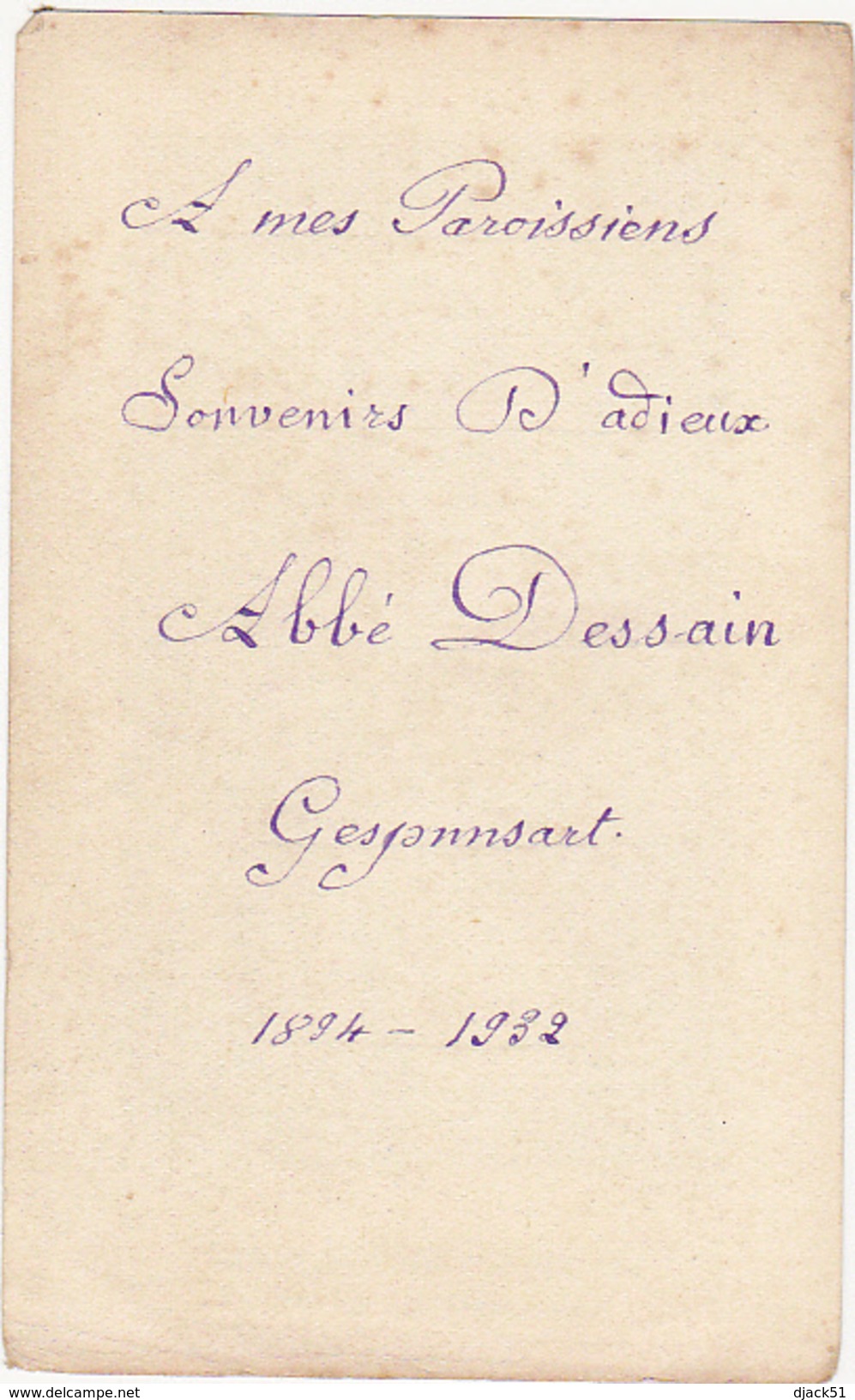 A Mes Paroissiens Souvenirs D'adieux Abbé Dessain Gespunsart 1894-1932 - Religion & Esotérisme