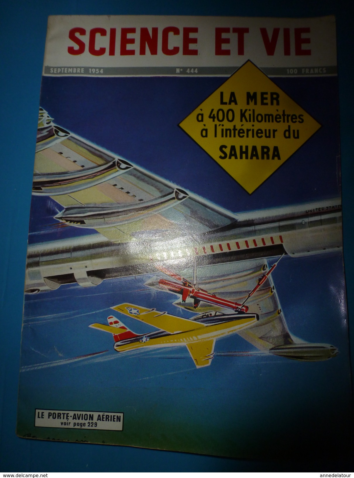 1954 SCIENCE Et VIE  N° 444--> Le Projet Fou D'une Mer Dans Le Sahara; Le Porte-avion Volant; Etc - Ciencia