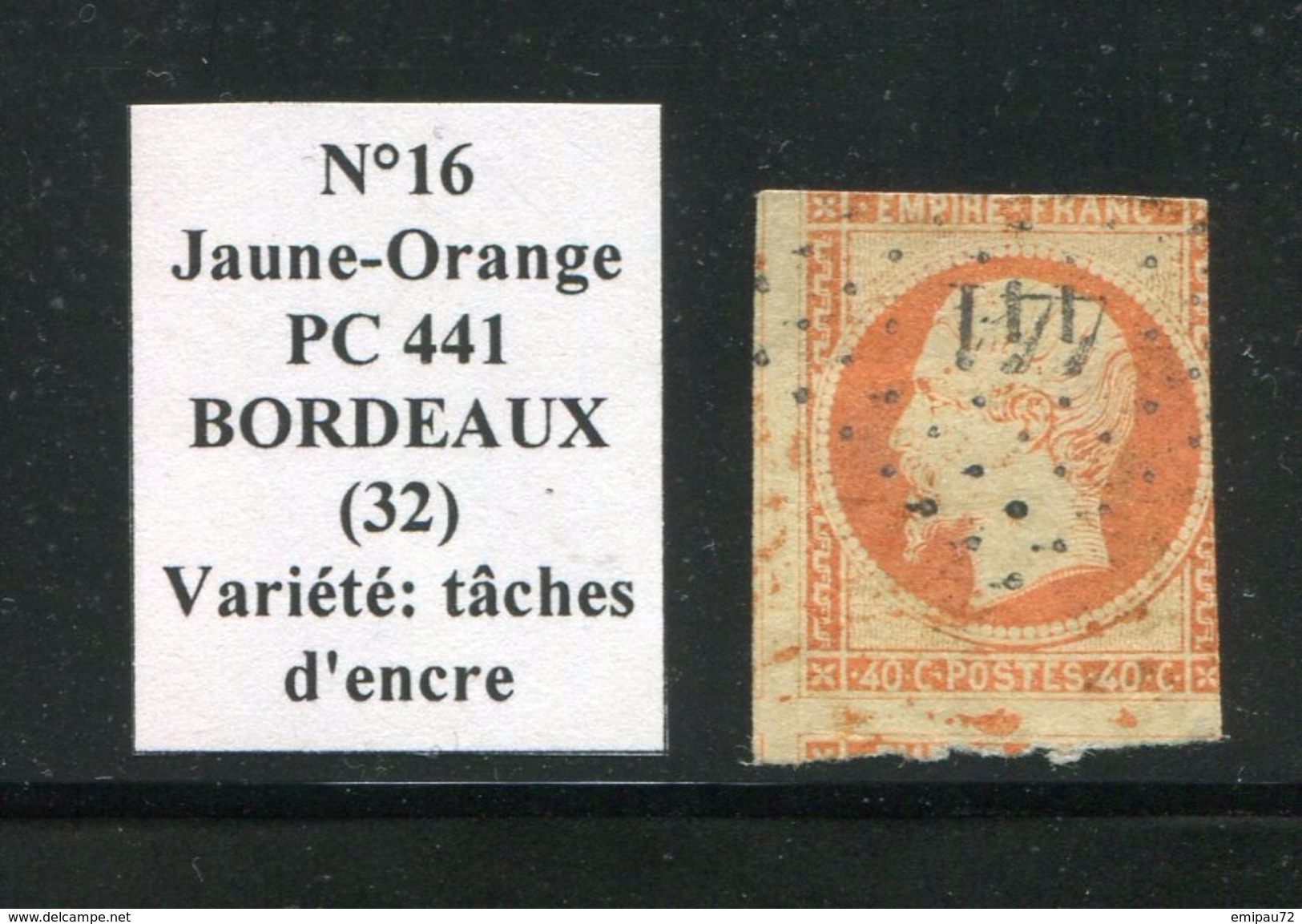 FRANCE- Y&T N°16- Jaune Orange- PC 441 (BORDEAUX 32)- Variété Tâches D'encre Orange - Autres & Non Classés