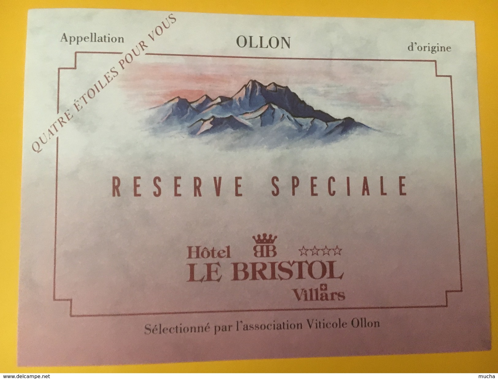 4583 -  Ollon Réserve Spéciale Pour Hôtel Le Bristol Villars Suisse Quatre étoiles Pour Vous - Autres & Non Classés