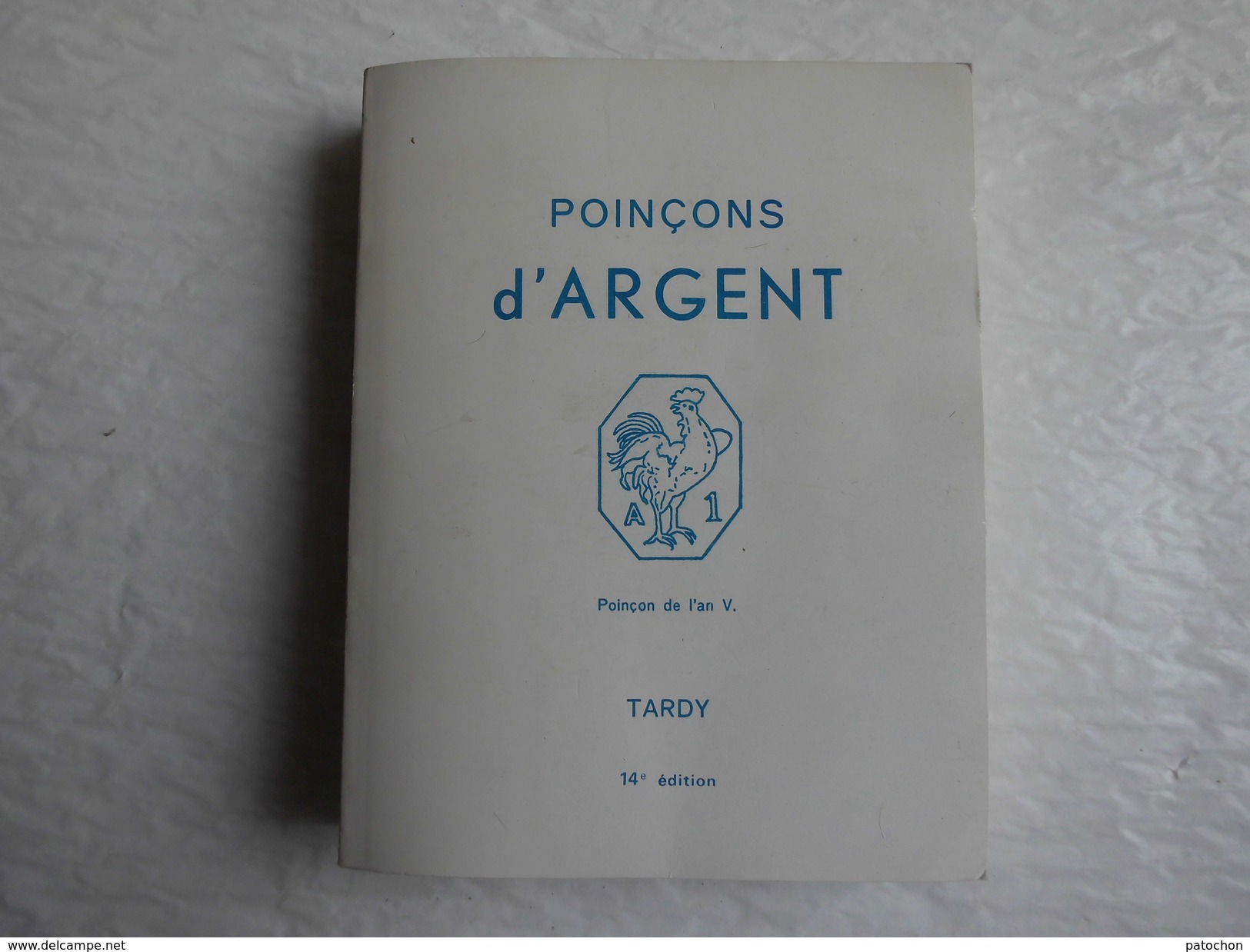 Les Poinçons D'argent Internationnaux 14 ème édition Tardy 1981. - Do-it-yourself / Technical