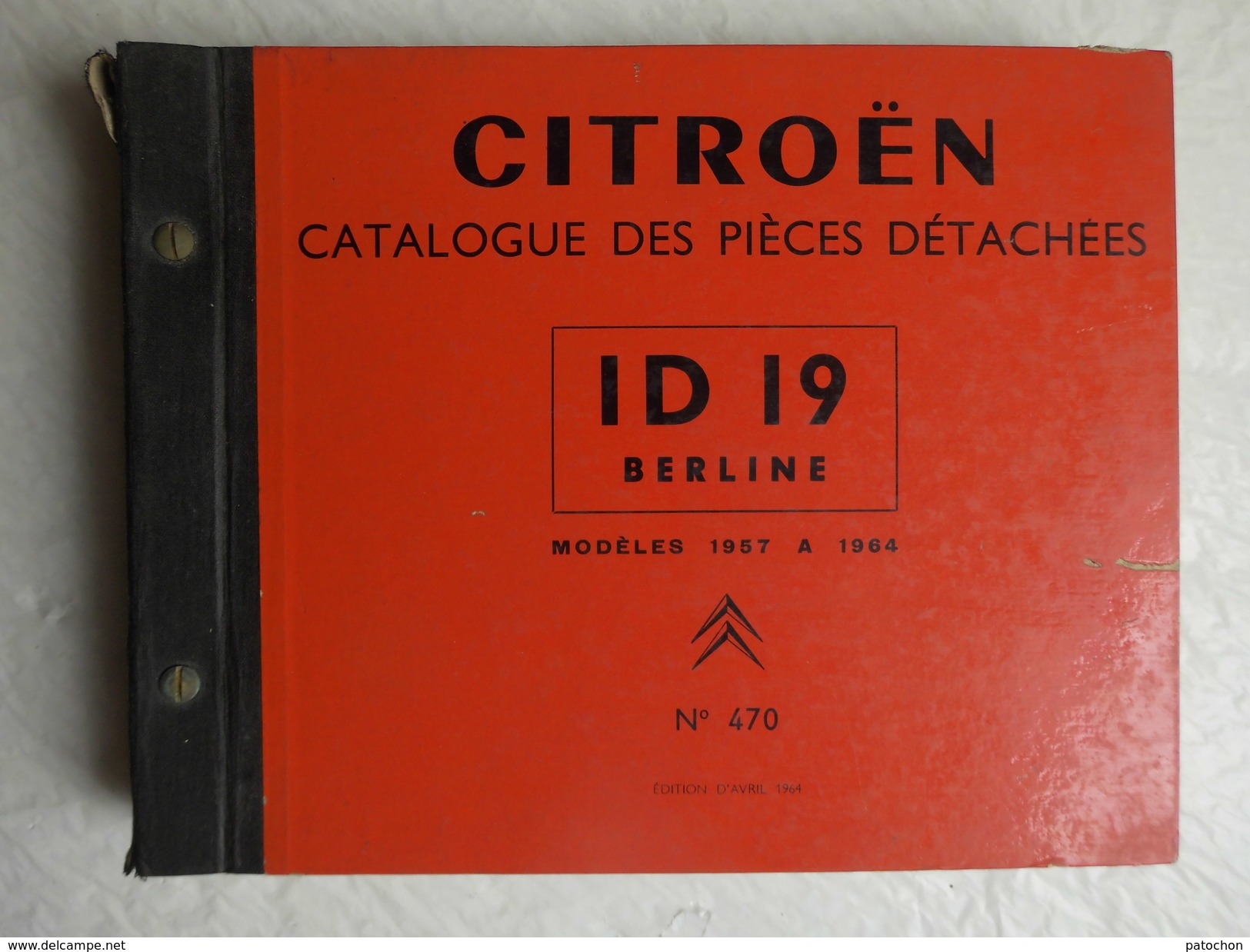 Citroën Catalogue Des Pièce Détachées Mécanique Et De Carrosserie ID19 Berline 1957 à 1964 N°470 - Auto