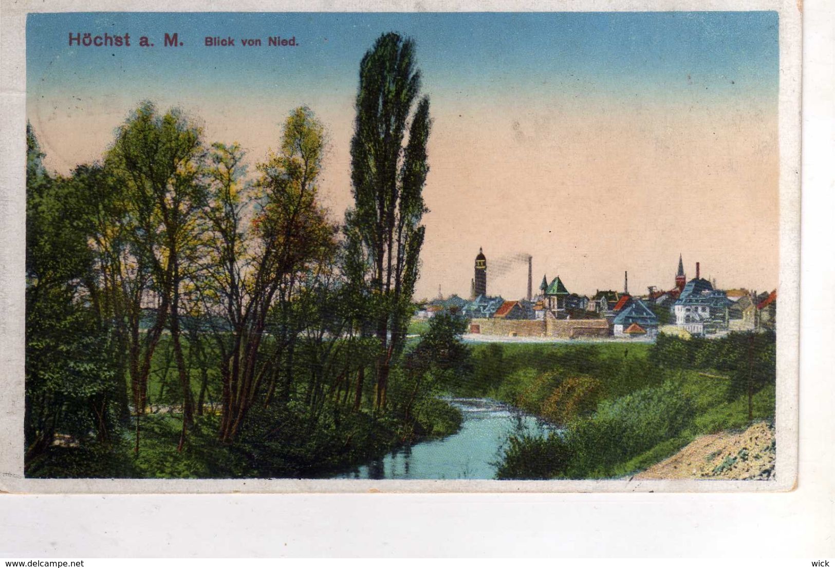 AK Höchst Hoechst B. Nied, Frankfurt, Gerbermühle, Niederrad, Oberrad - "HÖCHST - BLICK VON NIED" -seltene Feldpostkarte - Höchst