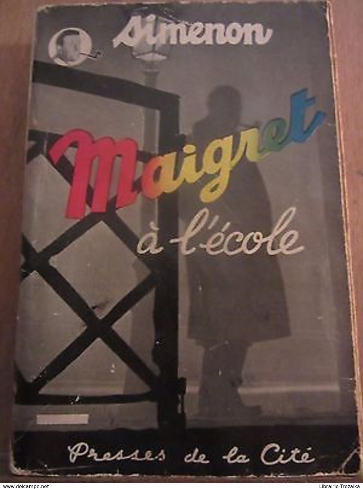 Simenon: Maigret à L'école/ Presses De La Cité, 1954 - Autres & Non Classés