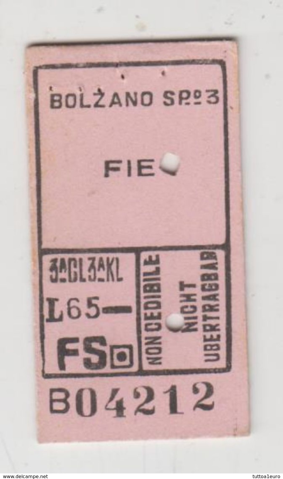 Biglietto Ticket Billet F.S. Ferrovie Dello Stato Bolzano / Fiè 3°Cl. Gg - Europa