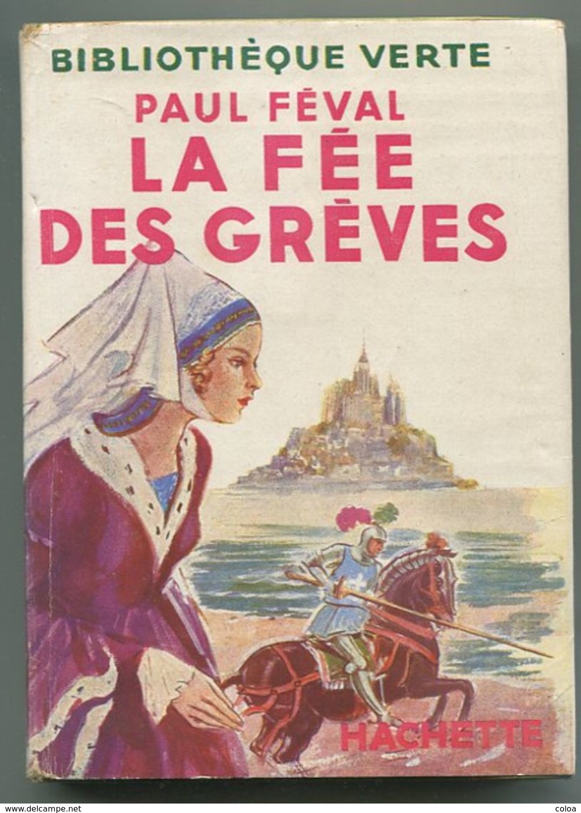 Paul FEVAL La Fée Des Grèves Bibliothèque Verte 1951 - 1901-1940