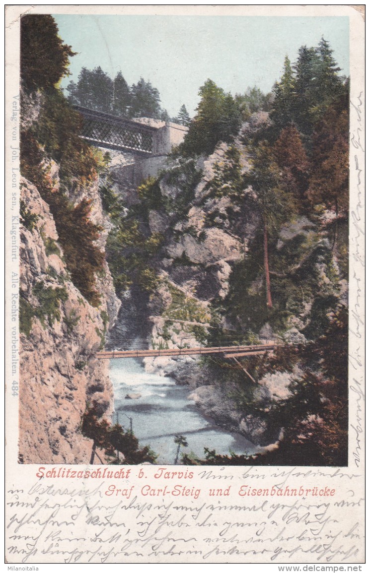 Schlitzaschlucht Bei Tarvis - Graf Carl-Steig Und Eisenbahnbrücke (484) * 19. 5. 1909 - Udine