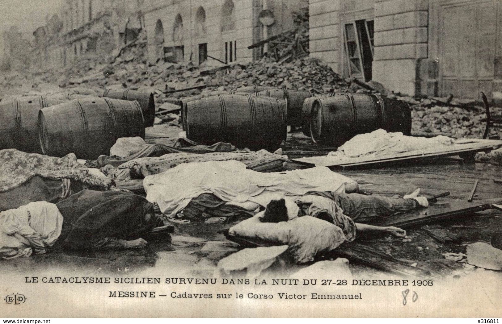 LE CATACLYSME SICILIEN SURVENU DANS LA NUIT DU 27-28 DECEMBRE 1908 - Messina