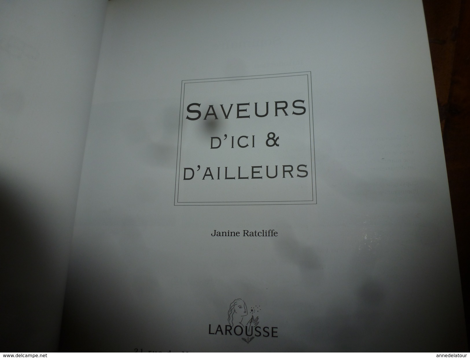 2009  SAVEURS D'ICI ET D'AILLEURS - Recettes 100% Testées - Gastronomie