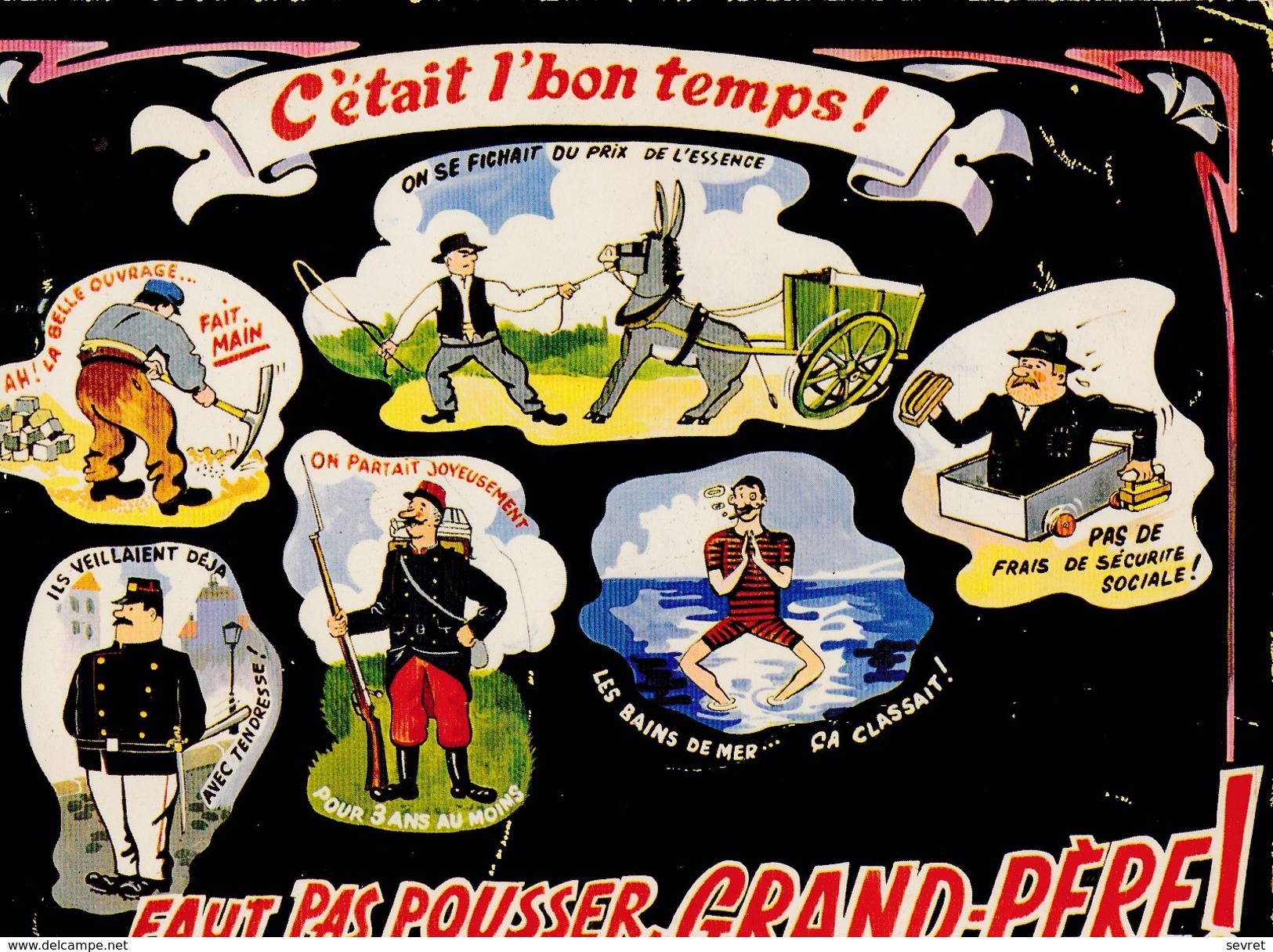 Dessin De R. Allouin.-  C'ETAIT L'BON TEMPS. - FAUT PAS POUSSER GRAND-PERE - Humour