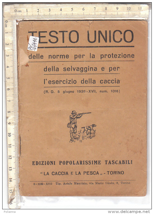 PO6744D# TESTO NORME PROTEZIONE SELVAGGINA E CACCIA Ed.1939 - Caza Y Pesca