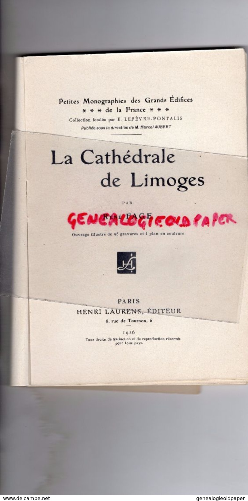 87- LA CATHEDRALE DE LIMOGES-RENE FAGE-MONOGRAPHIE- HENRI LAURENS PARIS 1926 - Limousin