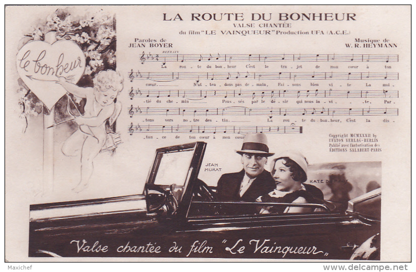 "La Route Du Bonheur" Valse Chantée Du Film "Le Vainqueur" Avec Jean Murat &amp; Kate De Magy - Angelot, Auto, Partition - Musique Et Musiciens