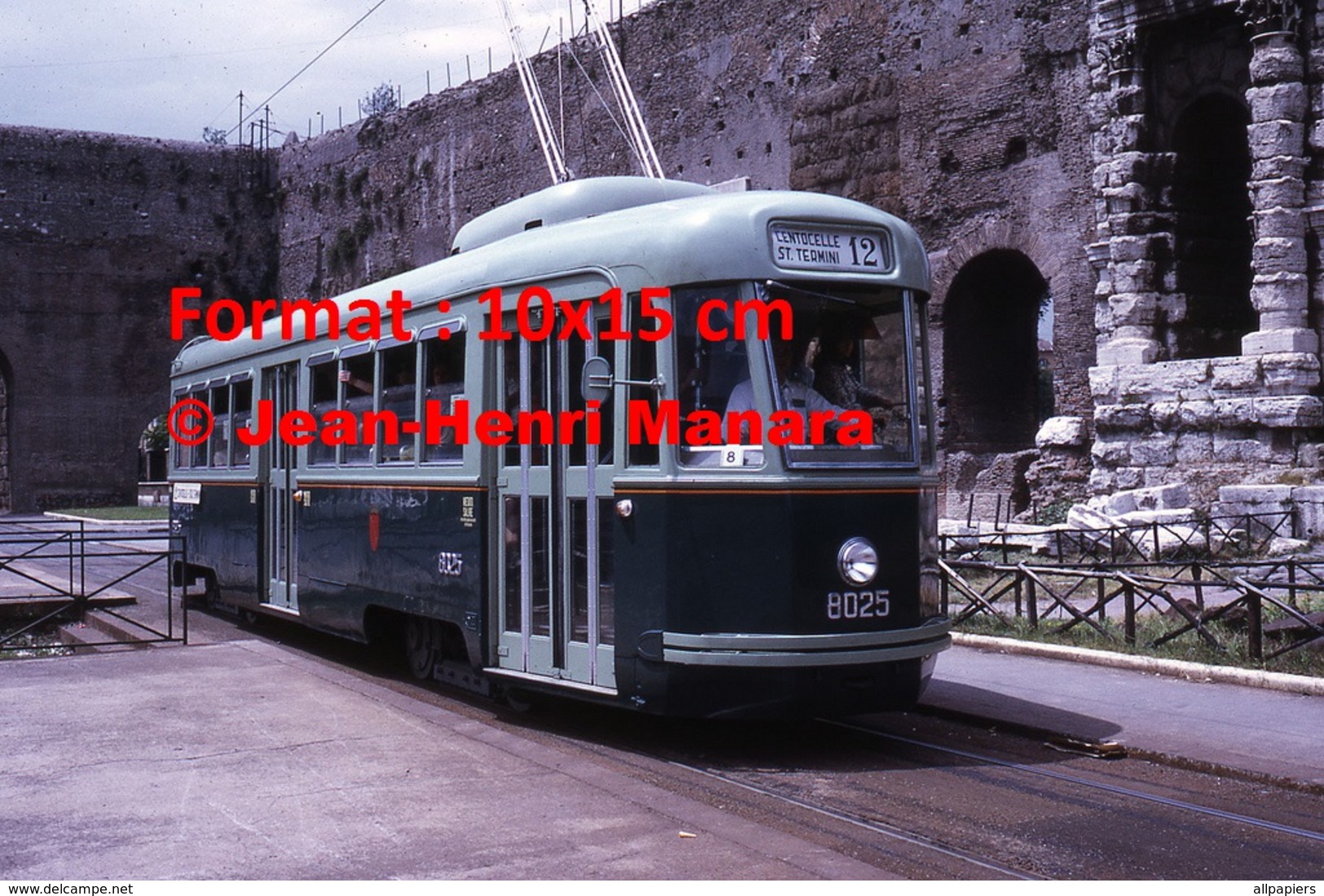 Reproduction D'une Photographie D'un Tramway N° 8025 Ligne 12 Centocelle St Termini à Rome En Italie En 1971 - Altri & Non Classificati