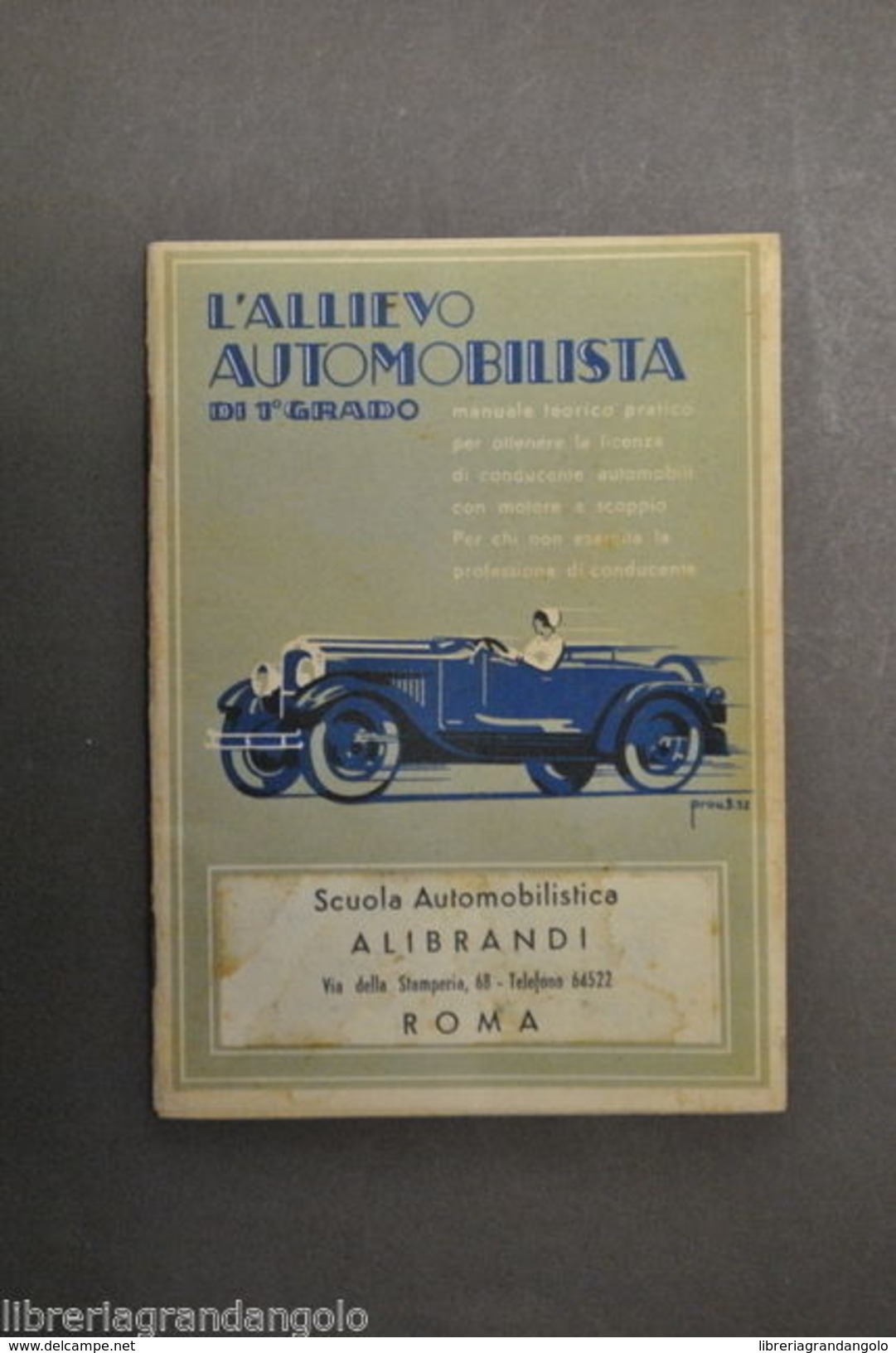 Automobili Auto Allievo Automobilista Manuale Patente Conducente 1932 - Non Classificati