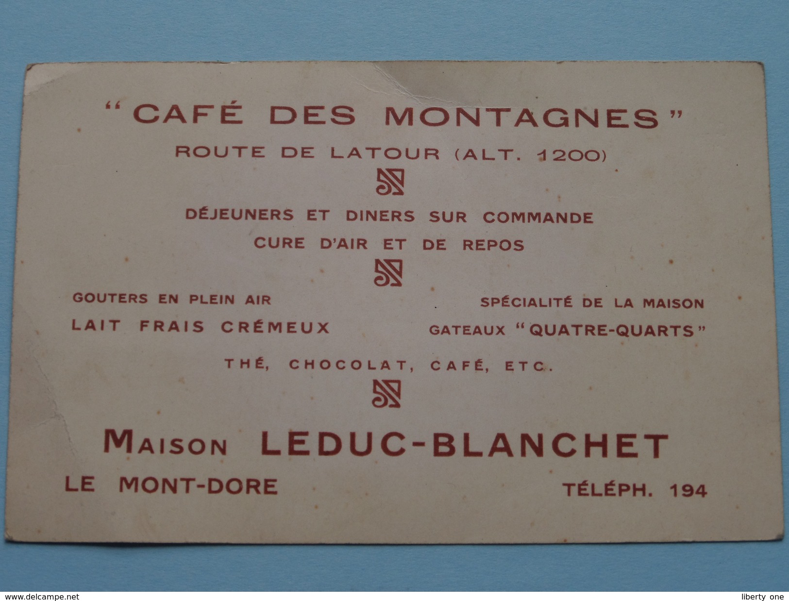" Café Des MONTAGNES " Route De Latour (Alt.1200) Maison LEDUC-BLANCHET Le Mont-Dore Tél 194 ....... ( Voir Photo ) ! - Tarjetas De Visita
