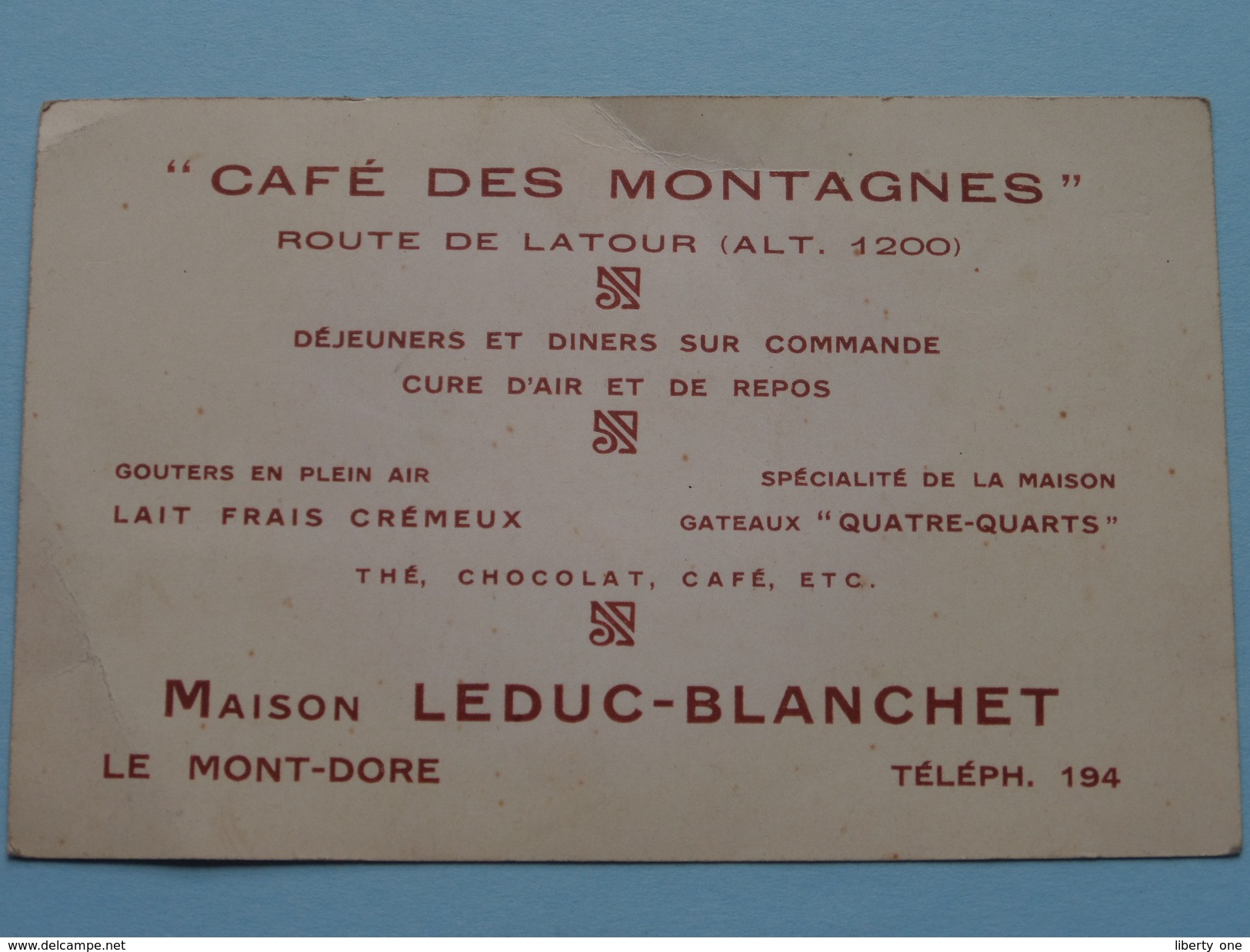 " Café Des MONTAGNES " Route De Latour (Alt.1200) Maison LEDUC-BLANCHET Le Mont-Dore Tél 194 ....... ( Voir Photo ) ! - Cartes De Visite