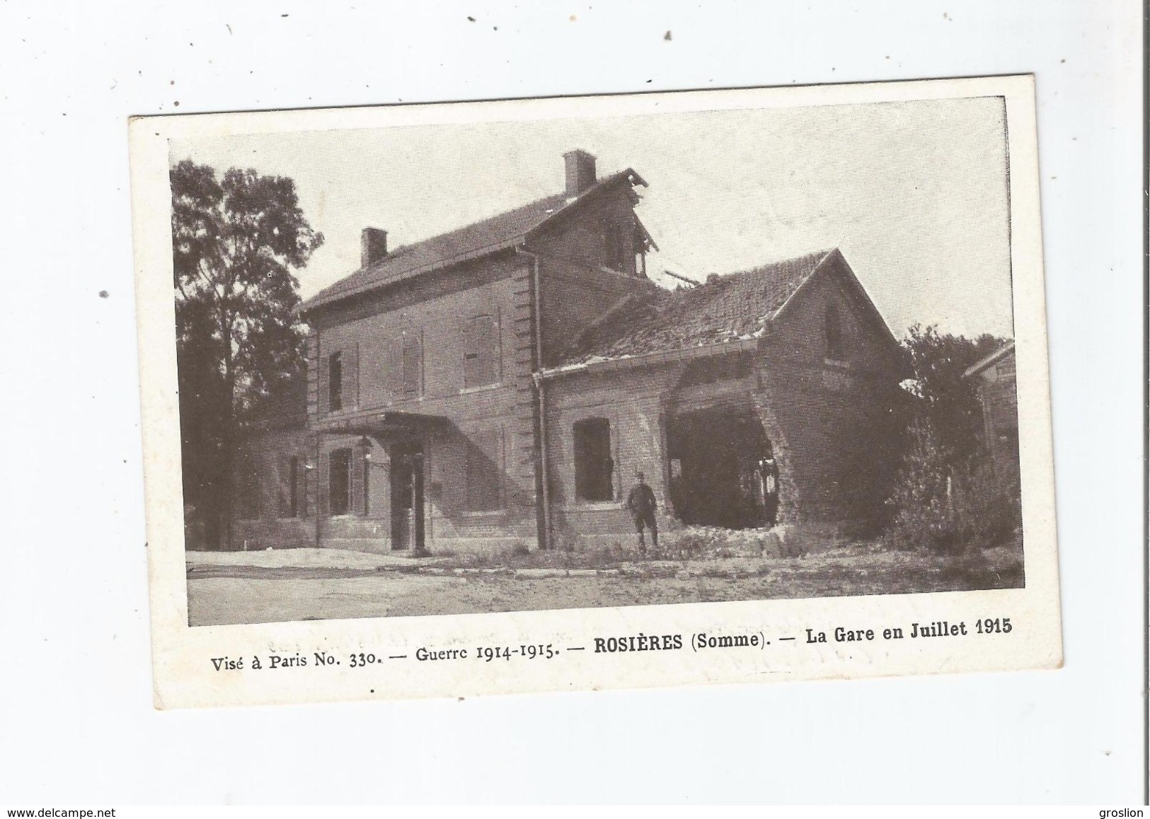 ROSIERES (SOMME) GUERRE 1914 1915 LA GARE EN JUILLET 1915 - Rosieres En Santerre