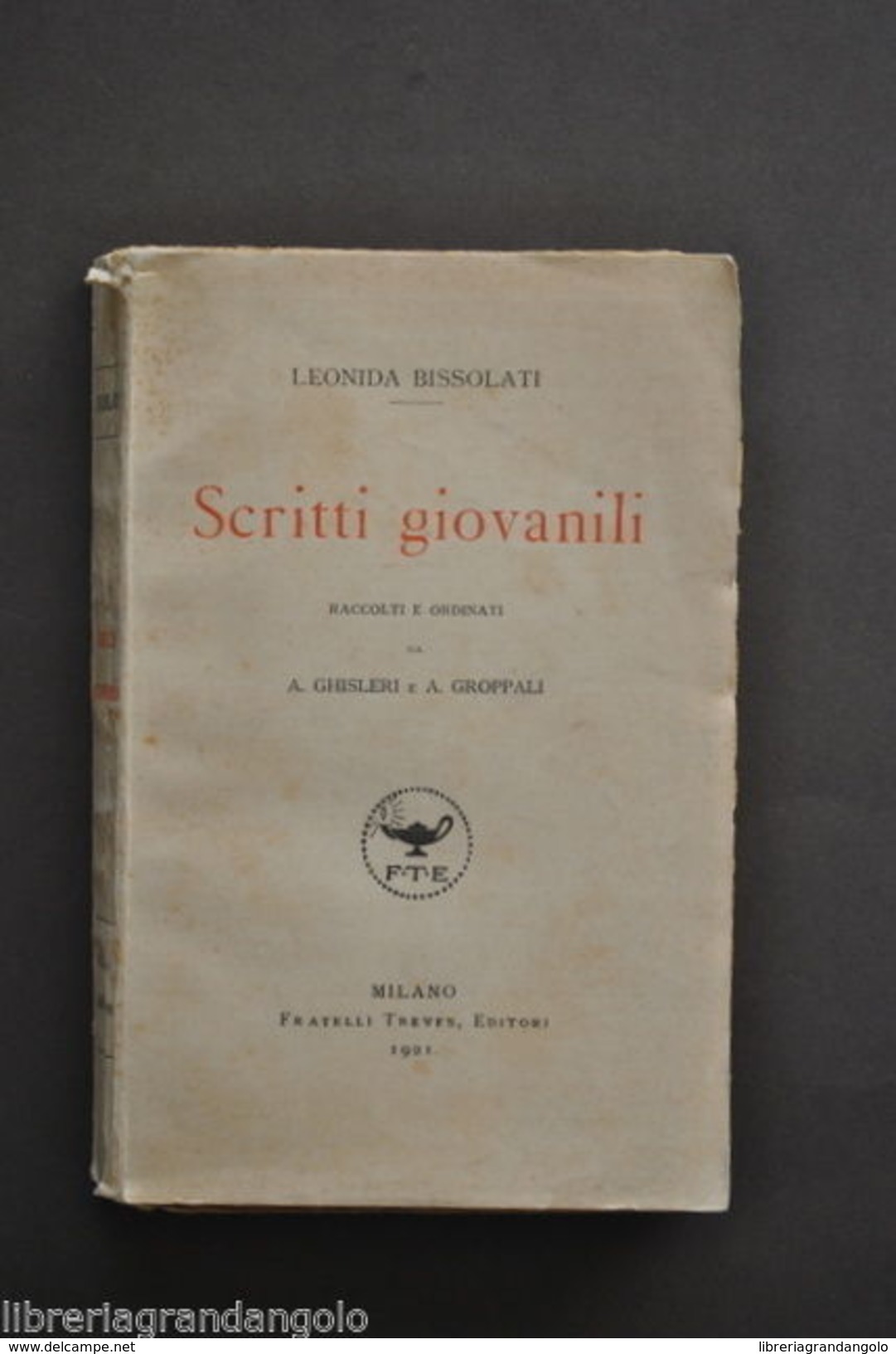 Socialismo Politica Leonida Bissolati Scritti Giovanili Treves Prima Ed. 1921 - Unclassified