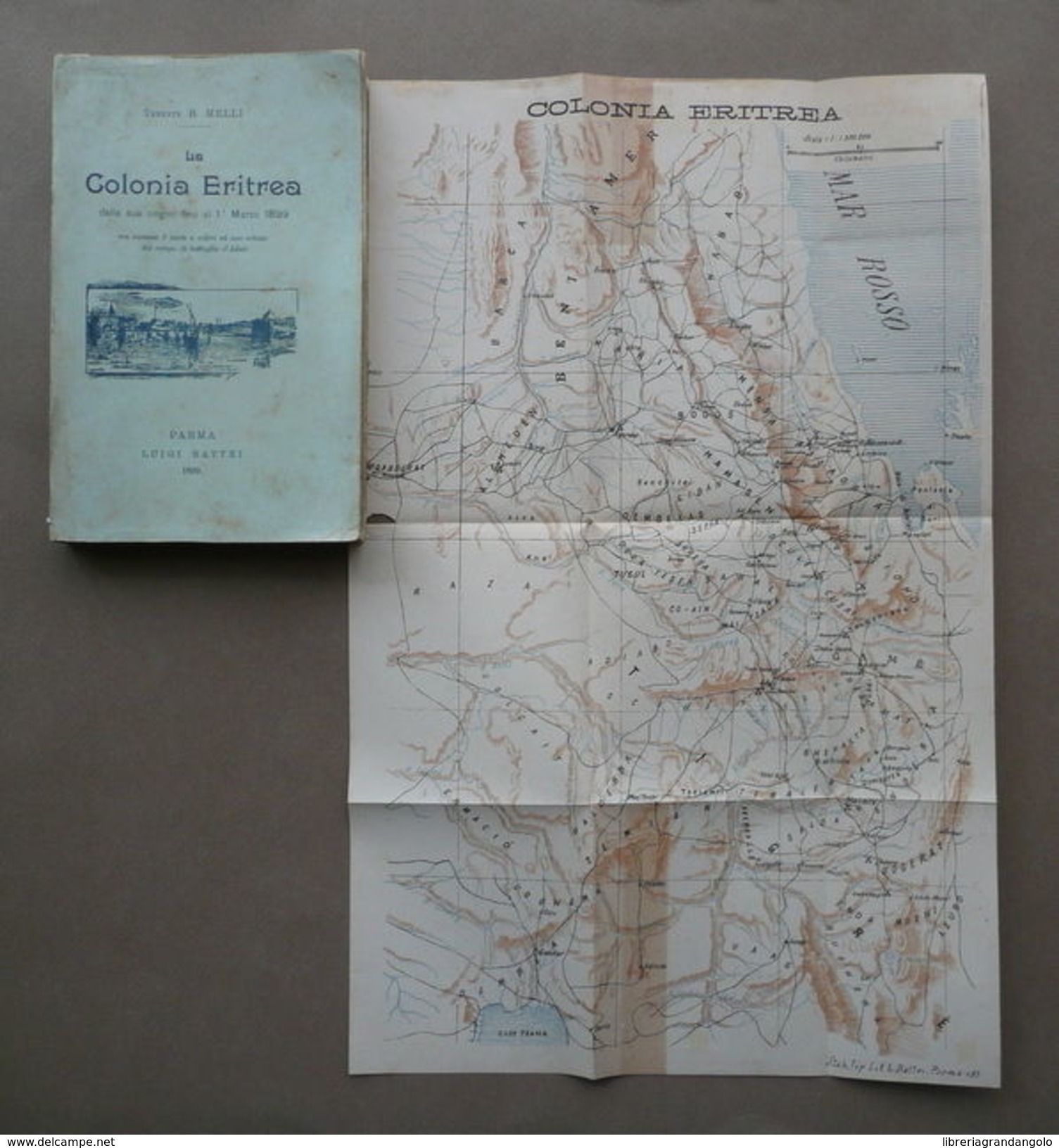 La Colonia Eritrea Origini Marzo 1899 Melli Battei Parma Battaglia Adua Colonie - Non Classés