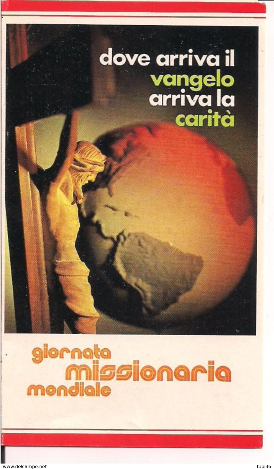 "GIORNATA MISSIONARIA MONDIALE", DOVE ARRIVA IL VANGELO ARRIVA LA CARITA', CALENDARIO 21,50X7,COLORI,1981 - Formato Piccolo : 1981-90