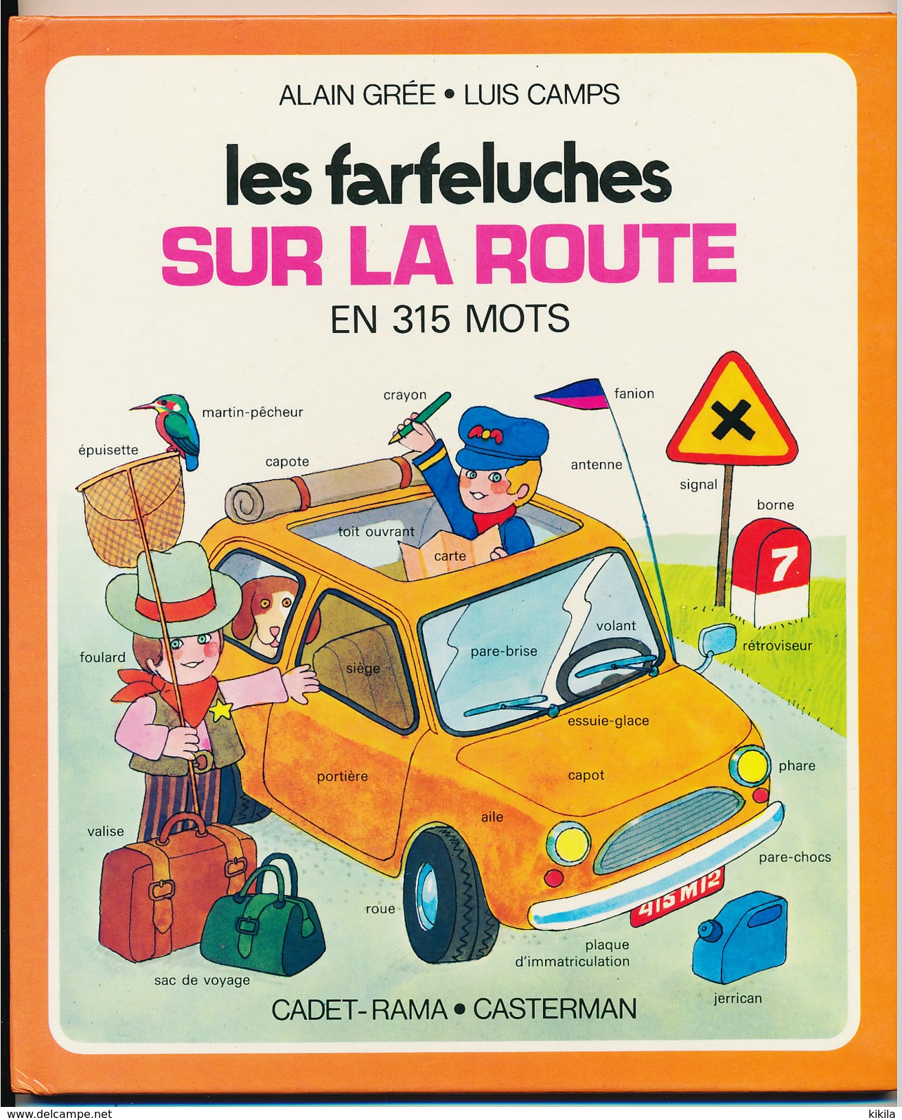 LES FARFELUCHES SUR LA ROUTE En 315 Mots Texte Alain Grée Illustrateur Luis Camps   Cadet-Rama - Casterman - Casterman