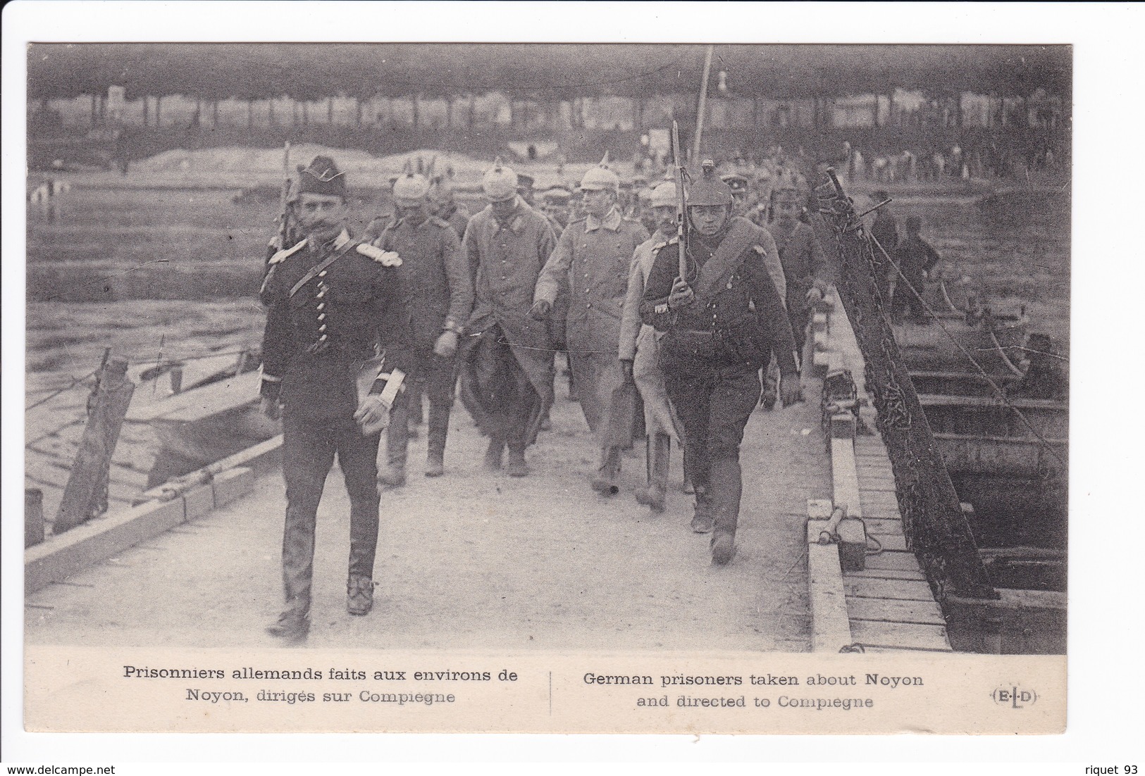Prisonniers Allemands Faits Aux Environs De Noyon, Dirigés Sur Compiègne - Guerra 1914-18
