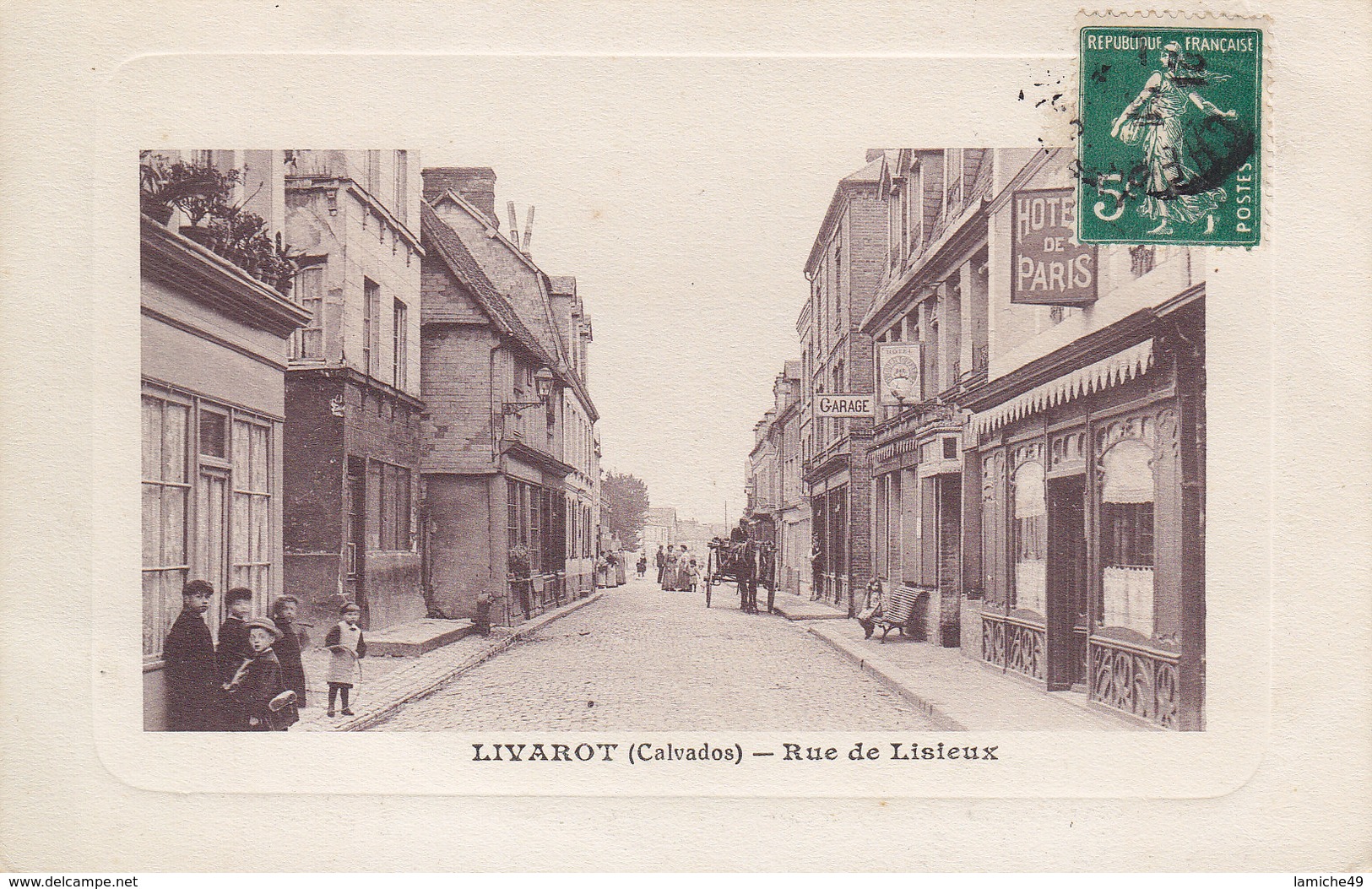 LIVAROT RUE DE LISIEUX (garage Hôtel ) Circulée Timbrée 1913 - Livarot