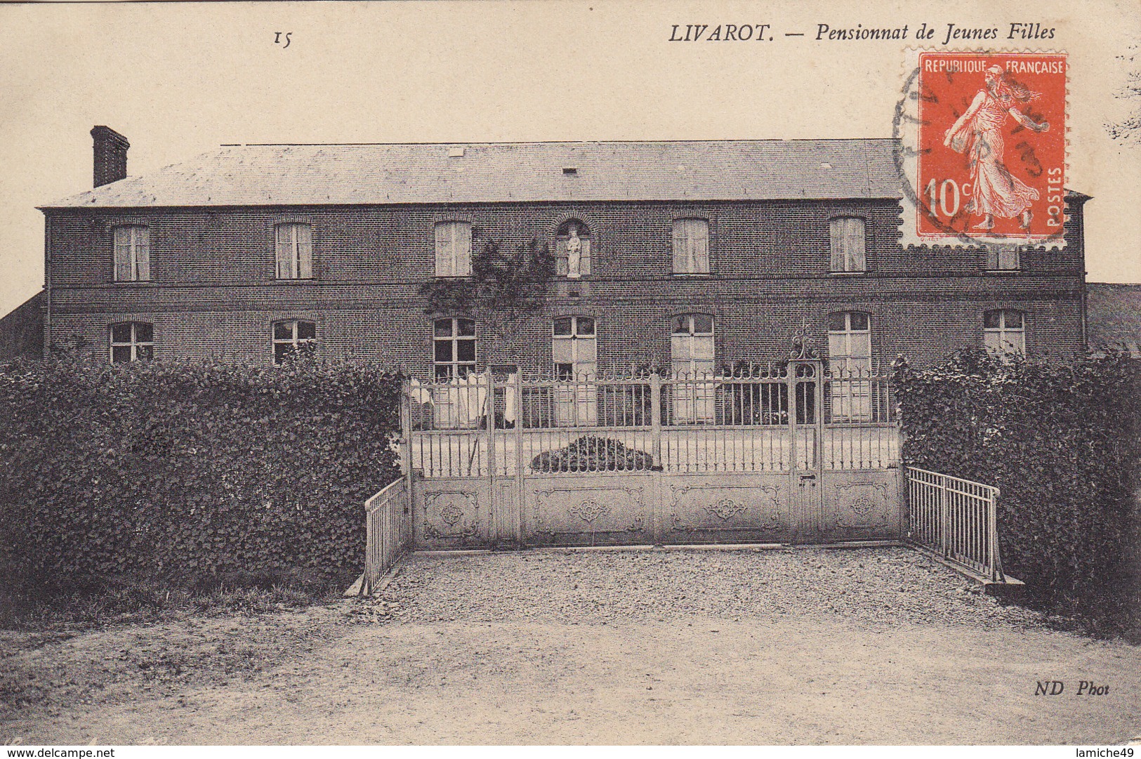 LIVAROT Pensionnat De Jeunes Filles Circulée Timbrée 1913 - Livarot