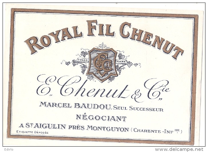 étiquette  Royal Fil Chenu  Charente St Aigulin - MONTGUYON  -  TTB - Rouges