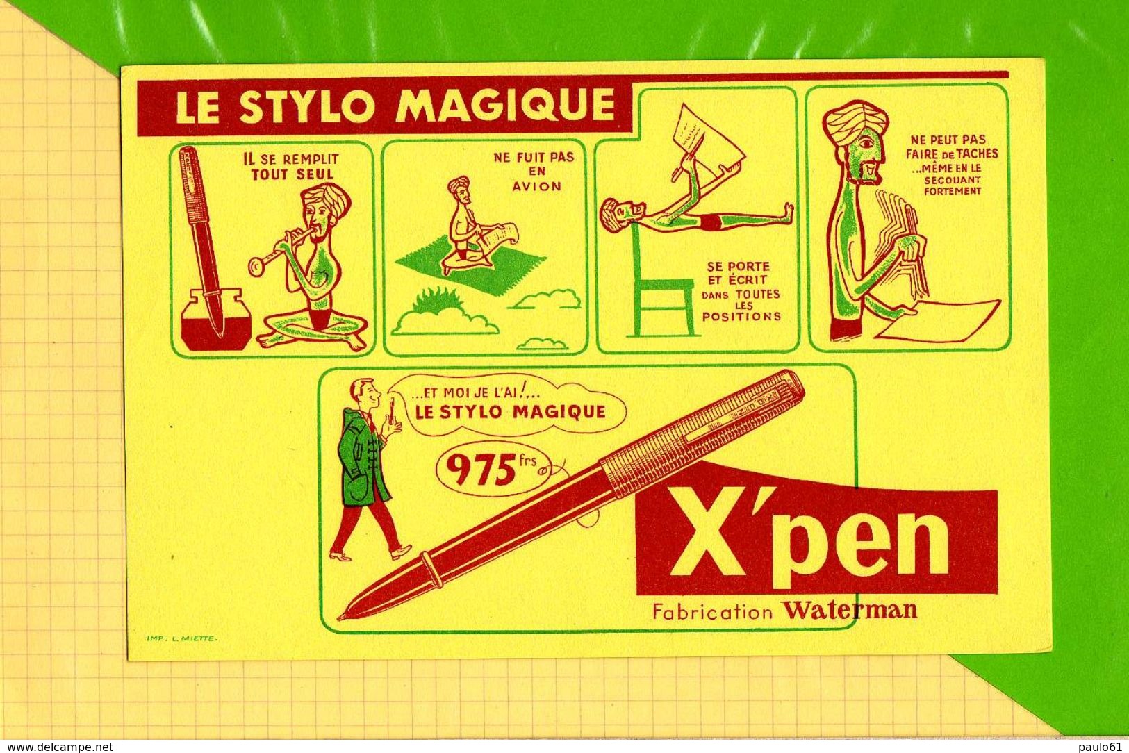 BUVARD & Blotting Paper :Le Stylo Magique X PEN Fabrication Waterman - Papeterie