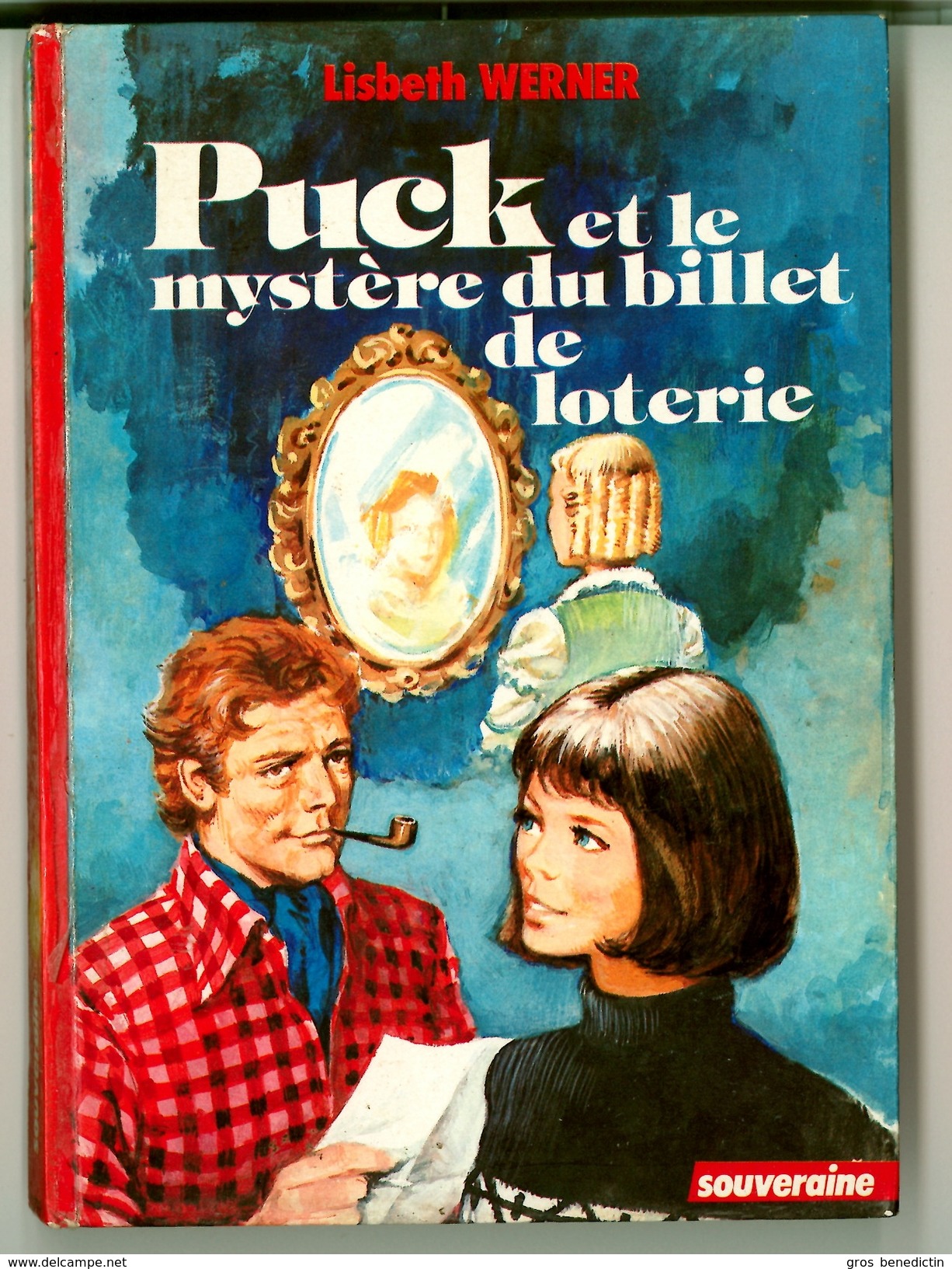 G.P. Rouge Et Or Souveraine N°349 - Lisbeth Werner - "Puck Et Le Mystère Du Billet De Loterie" - 1977 - Bibliothèque Rouge Et Or
