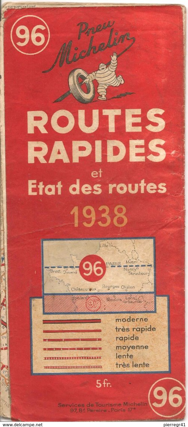 CARTE-ROUTIERE-MICHELIN-N °96-1938-ROUTES RAPIDES Et ETATS Des ROUTES PAS Coupures-B E - Callejero