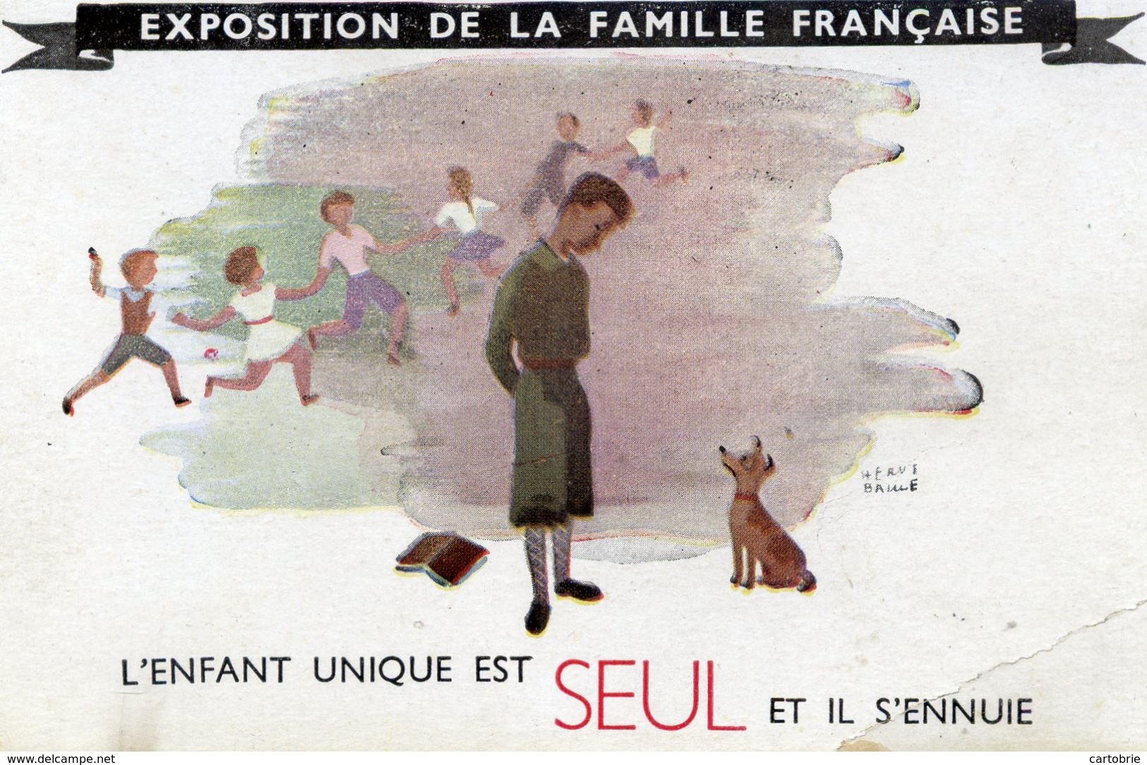 WW2 Exposition De La Famille Française - L'ENFANT UNIQUE... Appel Maréchal PETAIN - Juillet 1940 - 2 Scans - Guerra 1939-45