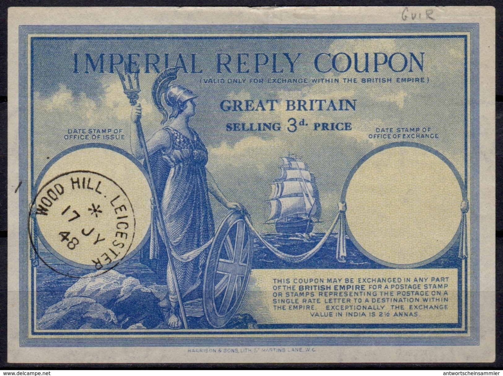 GREAT BRITAIN Type VI  3d. Imperial Reply Coupon Reponse IRC Britannia W. Sailing Ship O WOOD HILL LEICESTER 17.7.48 - Briefe U. Dokumente