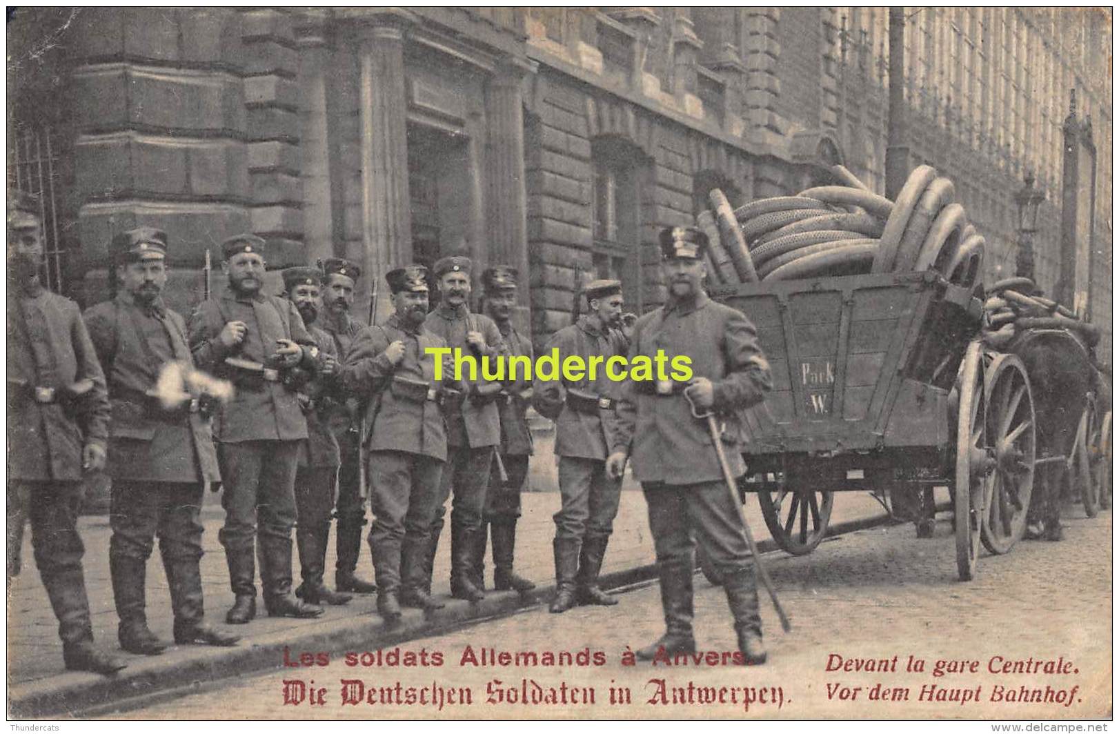 CPA FELDPOST WW I WELTKRIEG FELDPOSTKARTE 1914 -1918  LES SOLDATS ALLEMANDS A ANVERS DEVANT LA GARE CENTRALE ANTWERPEN - Guerre 1914-18