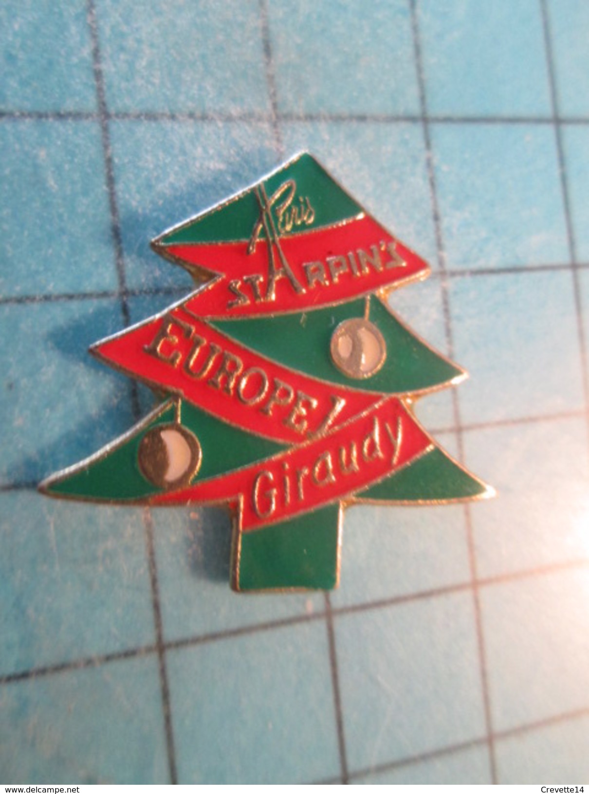 Pin2017 Pin´s Pins / Beau Et Rare / SAPIN DE NOEL STARPIN'S EUROPE 1 ET GIRAUDY - Noël