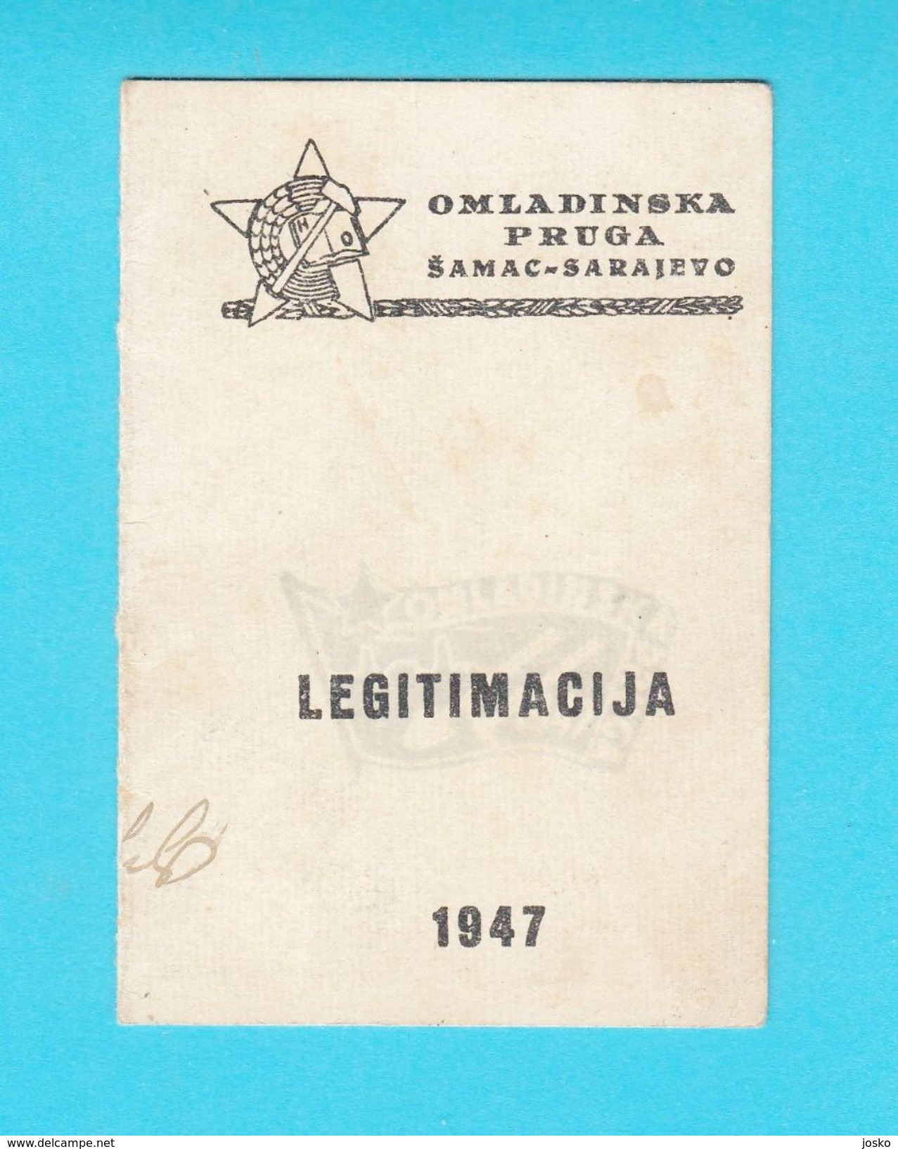 OMLADINSKA RADNA AKCIJA (ORA) PRUGA ŠAMAC - SARAJEVO Bosnia Ex Yugoslavia ID Card Visoko 1947. * Nositelj Značke UDARNIK - Documents