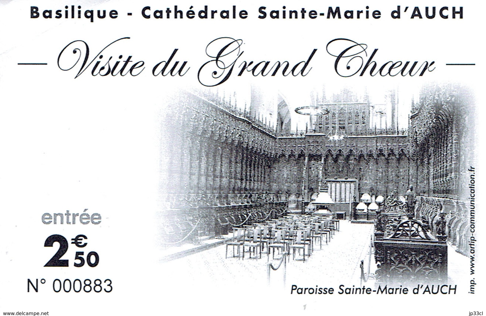 Ticket Billet D'entrée Basilique Cathédrale Saint-Marie D'Auch - Visite Du Choeur - Biglietti D'ingresso