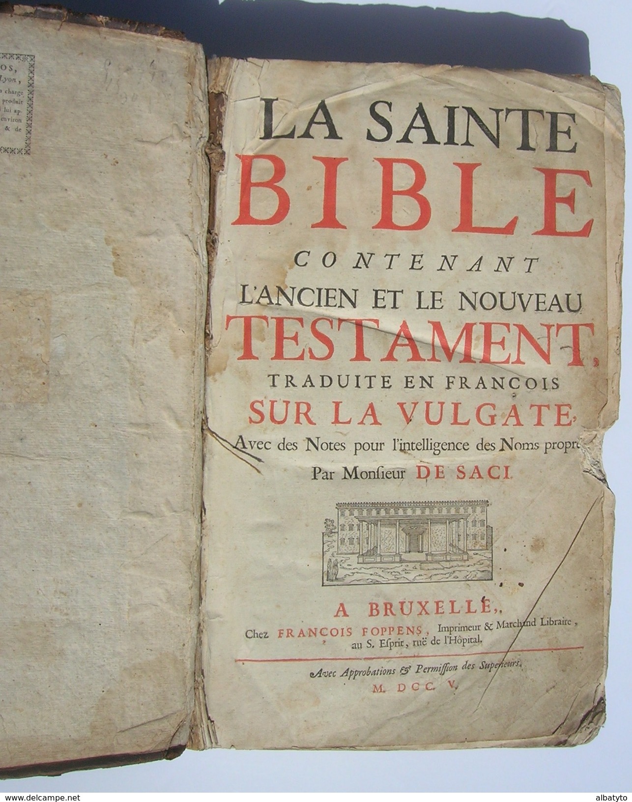 Bible Protestante Saci Sacy Biblia Bibbia Bibel Bijbel 1705 Livre Ancien XVIII è Siècle LYON Poppens Bruxelles Alès - 1701-1800