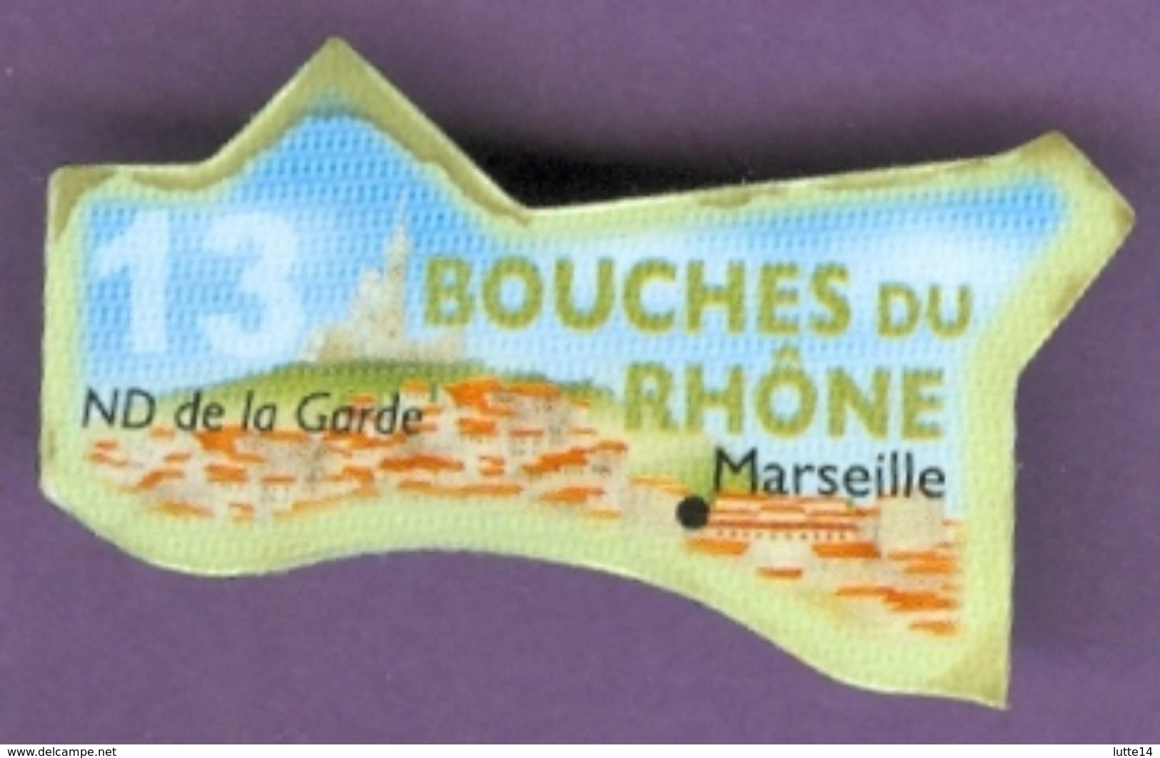 Magnet Le Gaulois : Département Des BOUCHES DU RHÔNE N° 13 Marseille Notre Dame De La Garde - Advertising