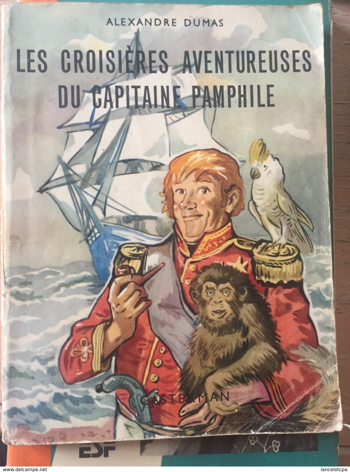 LES CROISIERES AVENTUREUSES DU CAPITAINE PAMPHILE De ALEXANDRE DUMAS - 1956 - Casterman