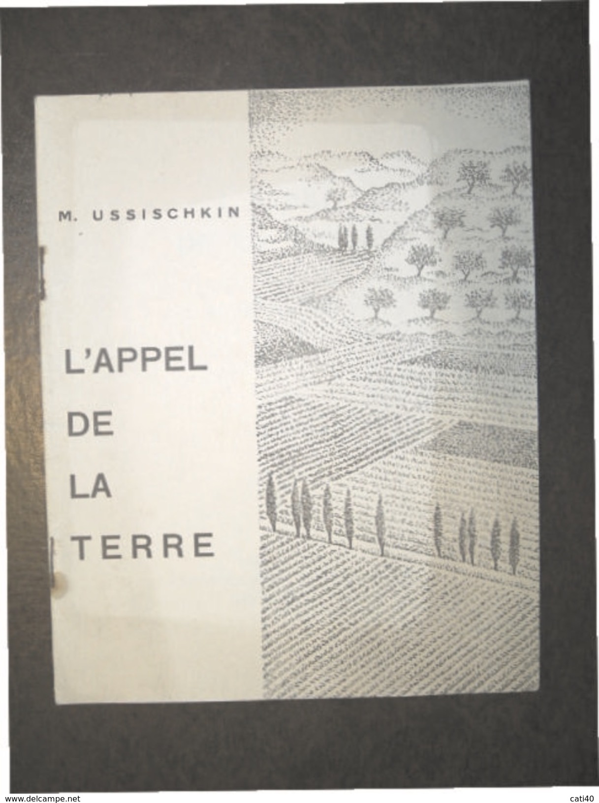 M.USSISCHKIN  L'APPEL DE LA TERRE ED.KEREN KAYEMETH LEISRAEL - JERUSALEM 1933 - Economia